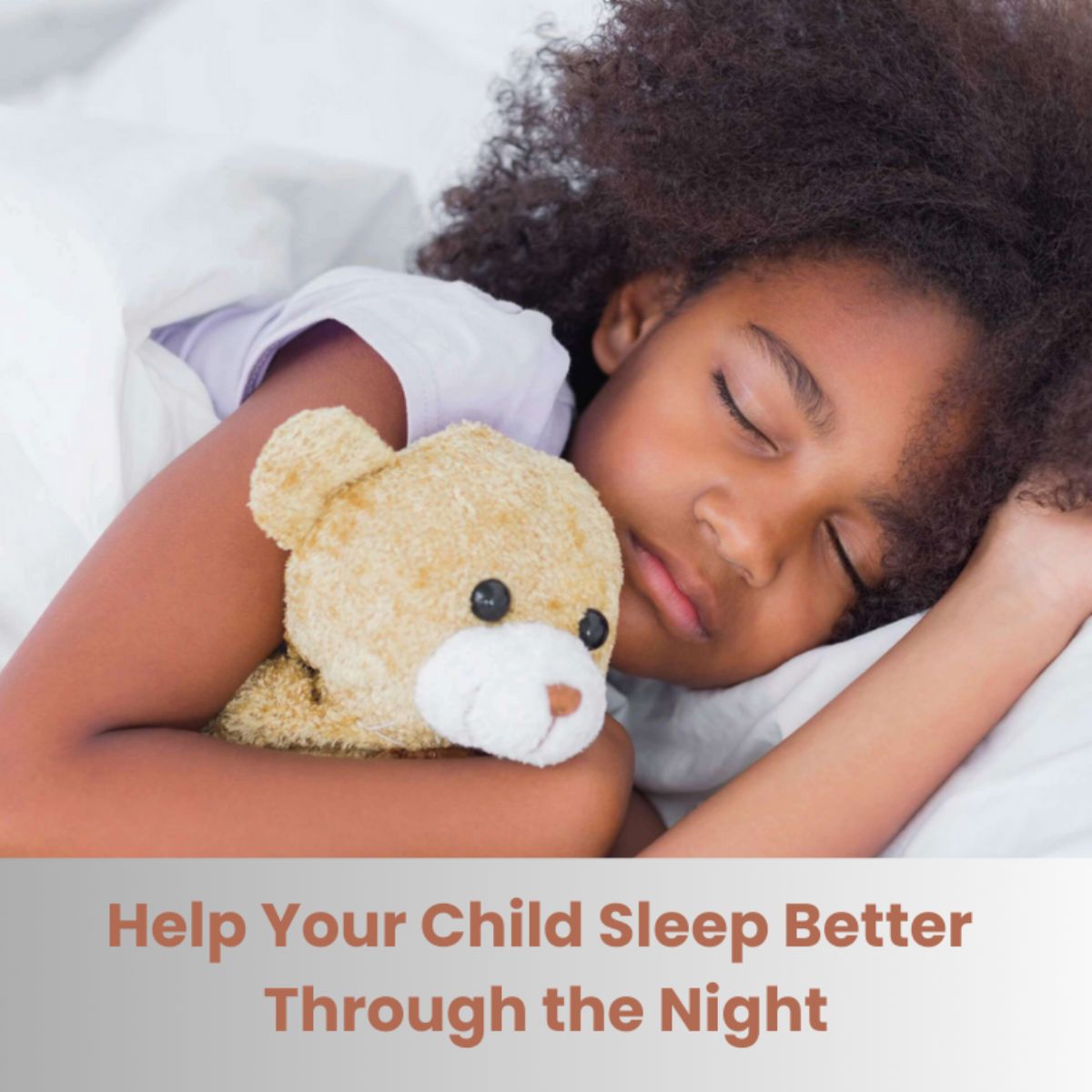 Help Your Child Sleep Better Through the Night