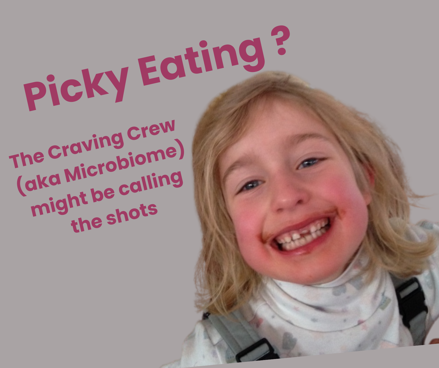 Picky Eating: When Your Child’s Gut Microbiome Is Calling the Shots